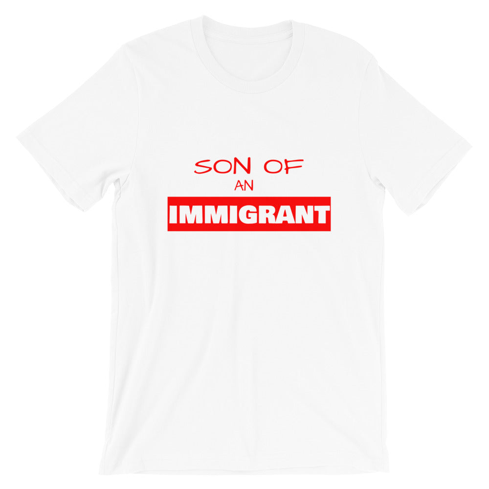 Son of An Immigrant T-Shirt