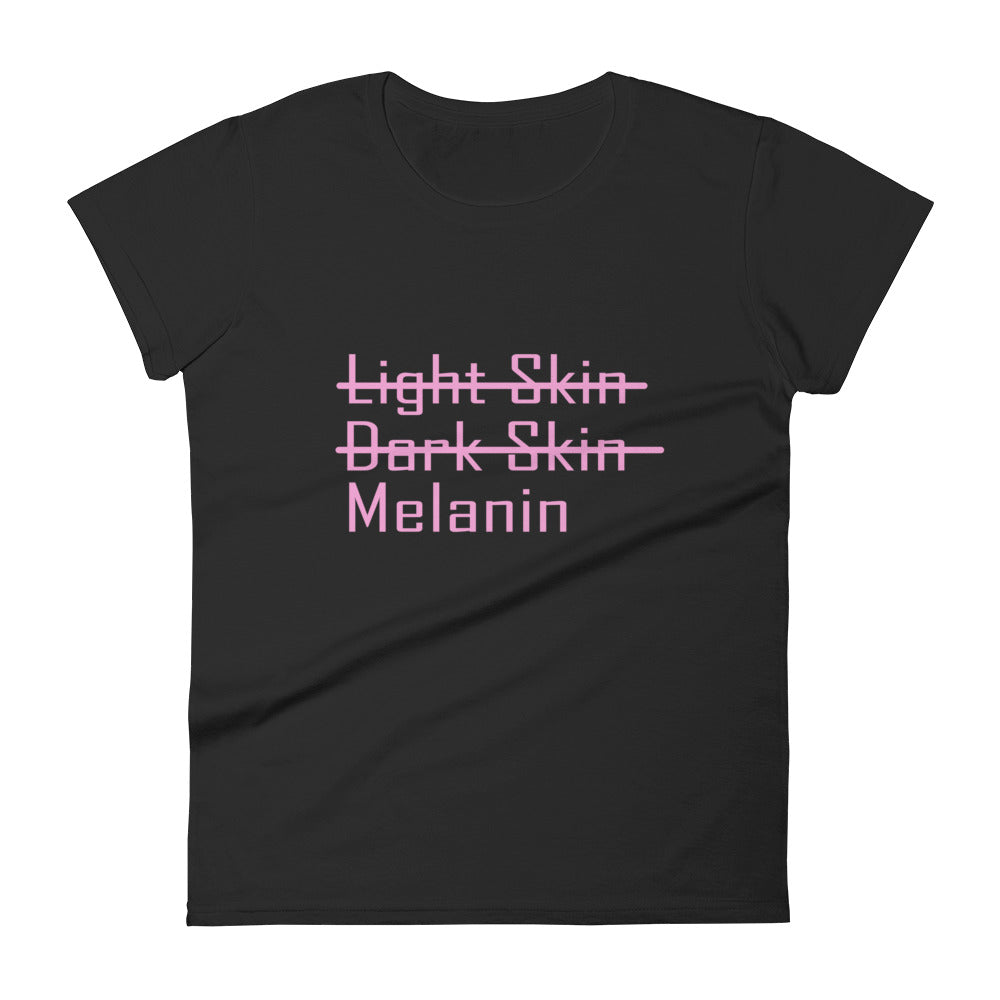 Light Skin Dark Skin Melanin Women's Tee