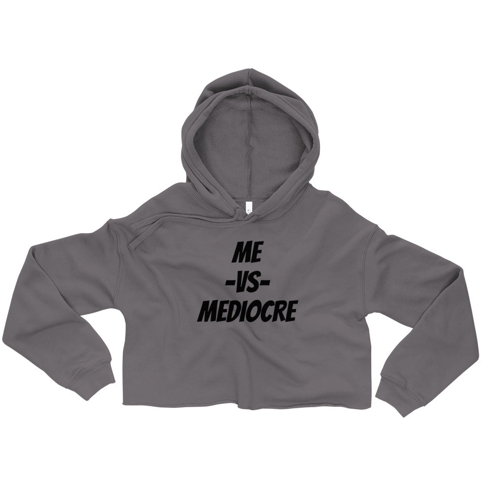 Mediocre Crop Hoodie