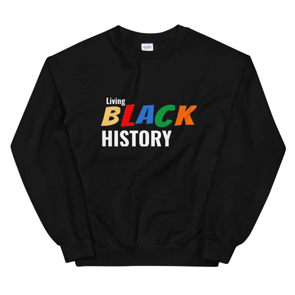 Living Black History Sweatshirt