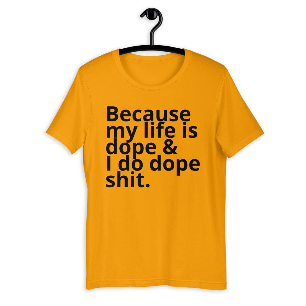 Dope shit Tee