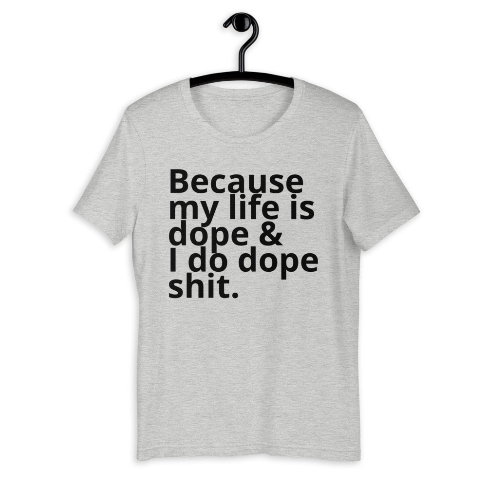 Dope shit Tee