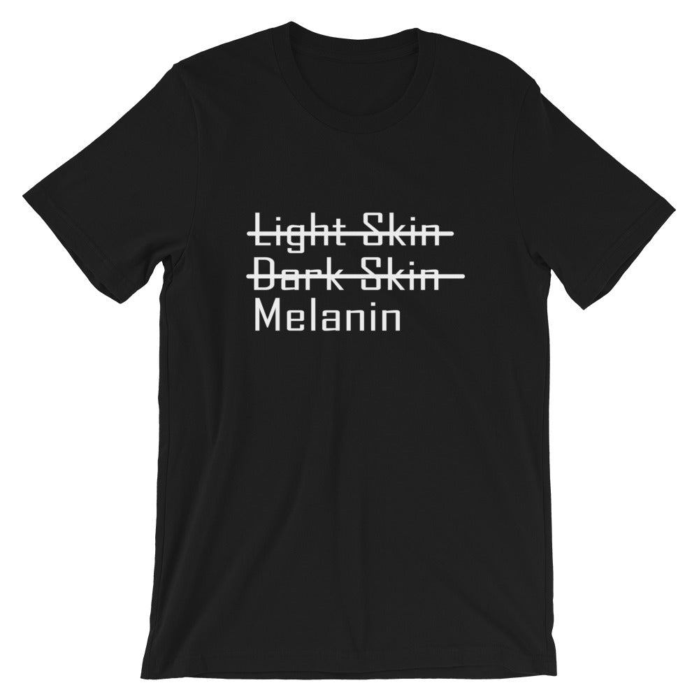 Light Skin Dark Skin Melanin Tee