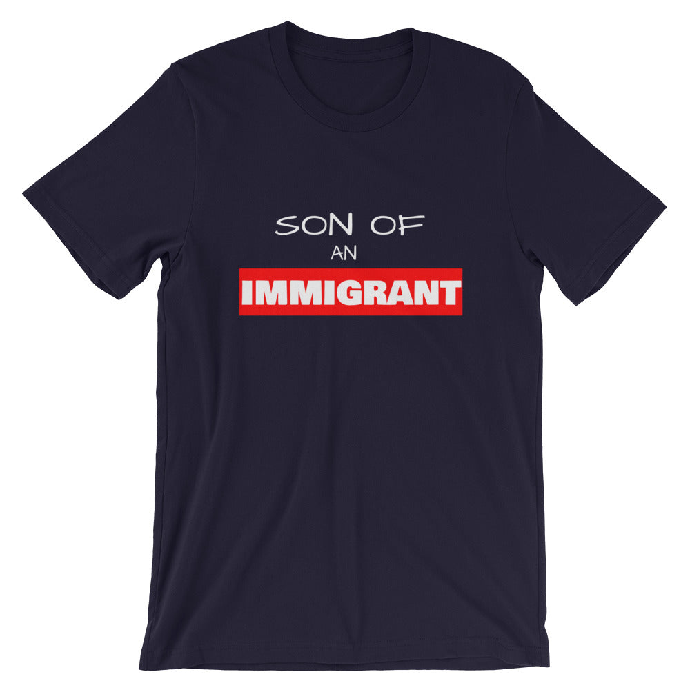 Son of An Immigrant T-Shirt