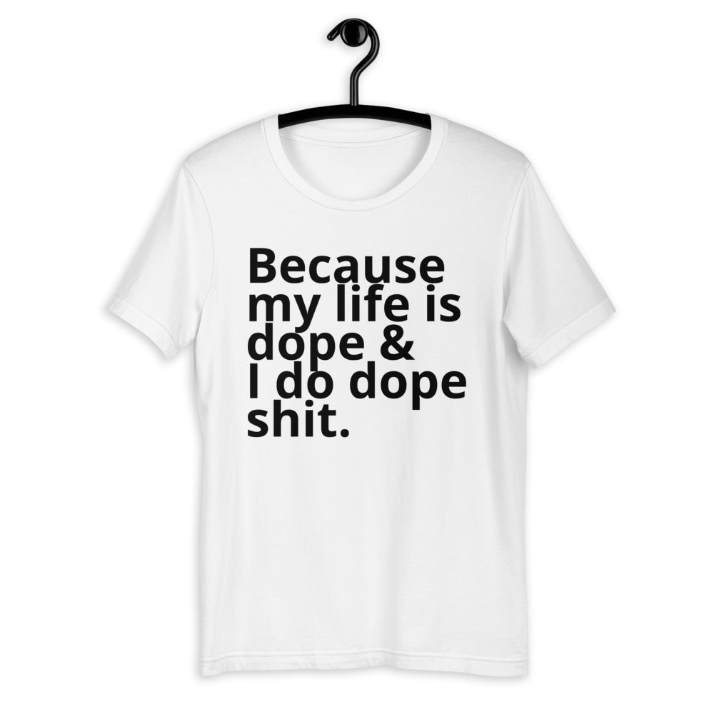 Dope shit Tee