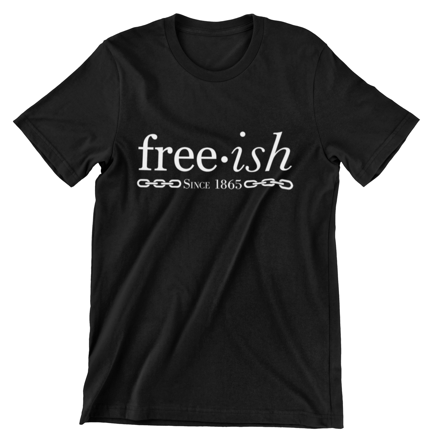 Freeish Since 1865 Tee