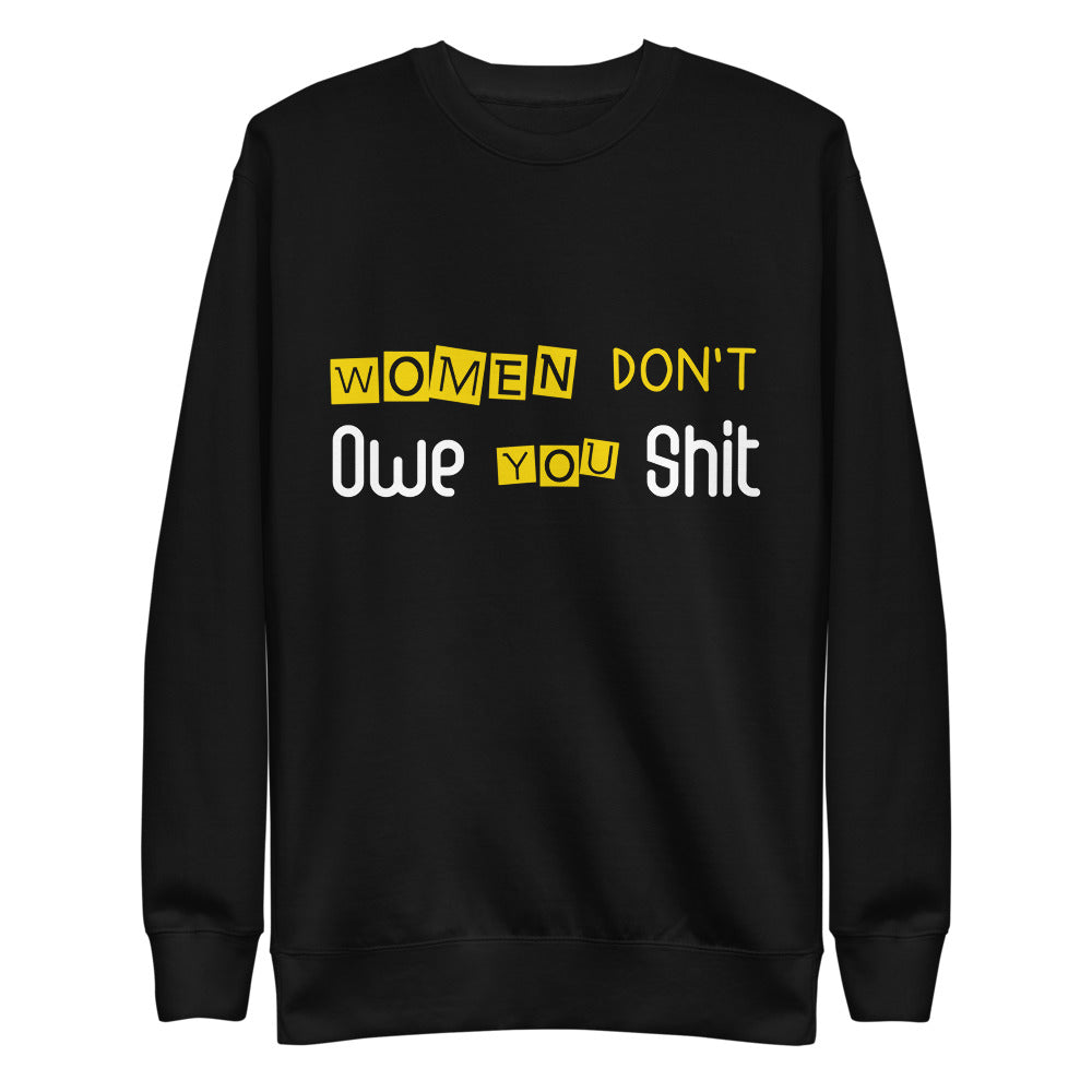 Women Don't Owe You Shit Hoodie