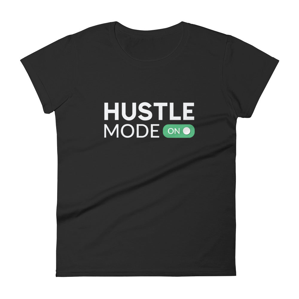 Hustle Mode On - Women's Tee