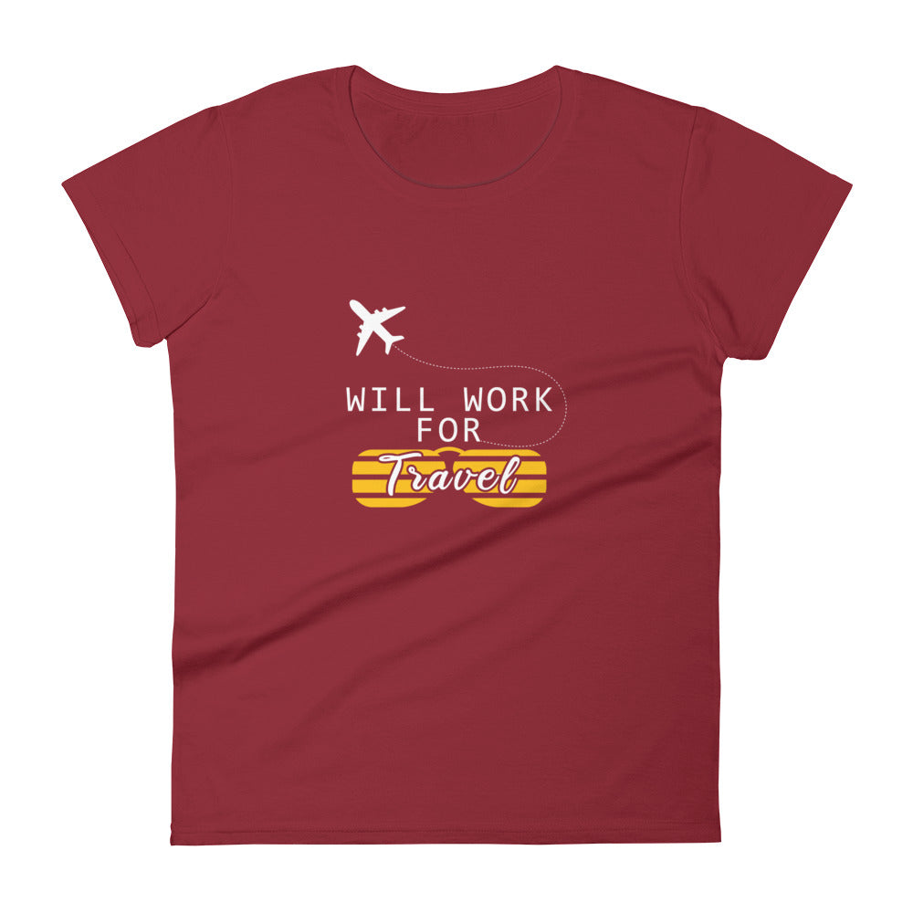 Will Work For Travel 2 Womens Tee
