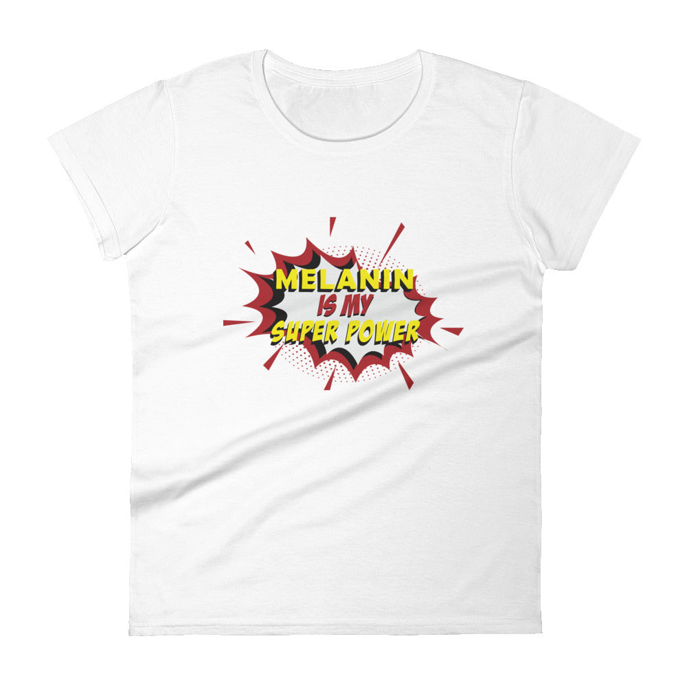 Melanin Is My Superpower Women's Tee - White