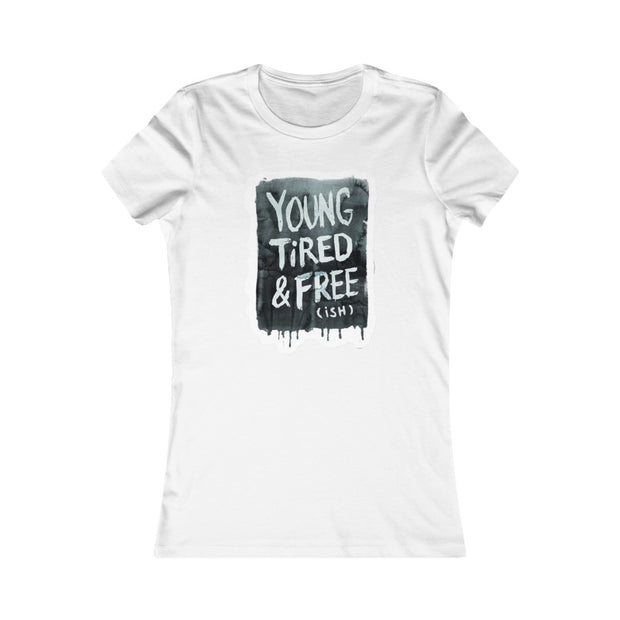 Young Tired & Freeish Women's Tee