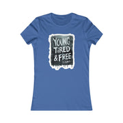 Young Tired & Freeish Women's Tee