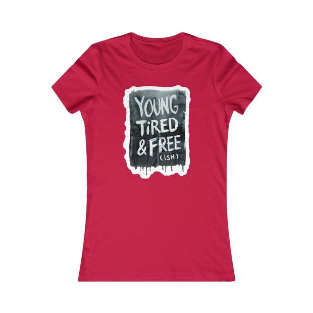 Young Tired & Freeish Women's Tee