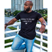 Nothing To Lose Tee