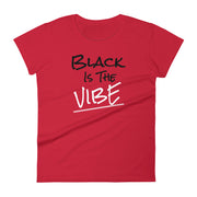 Black Is The Vibe Women's Tee