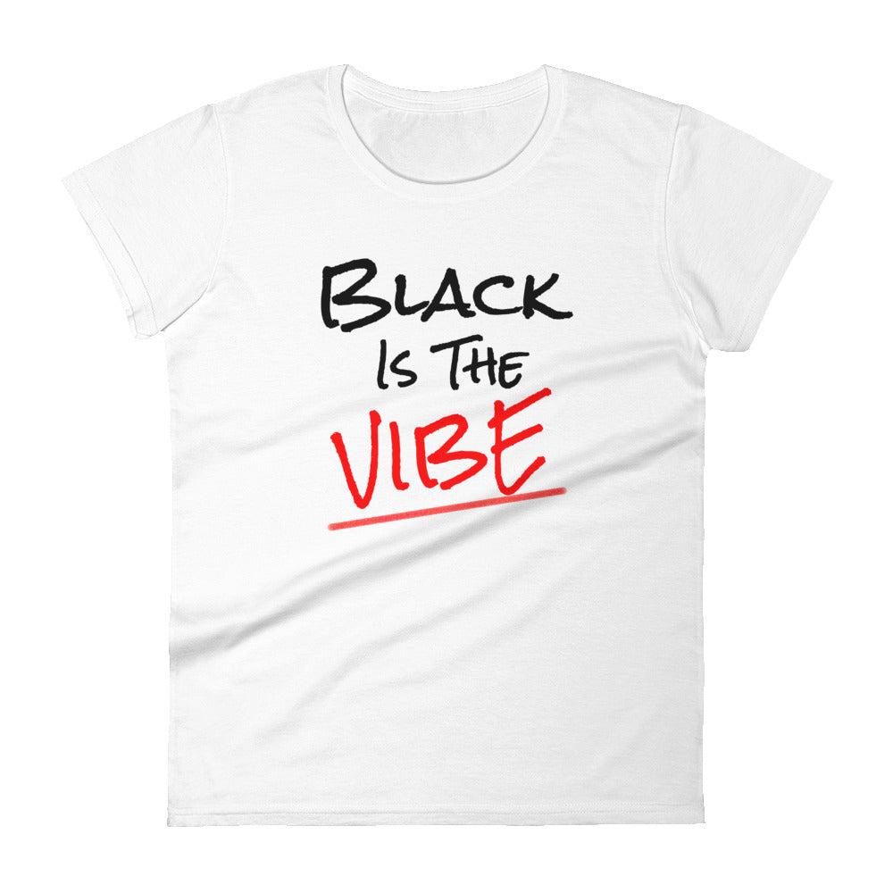 Black Is The Vibe Women's Tee