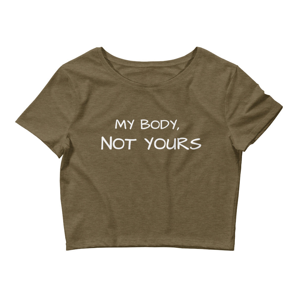 My Body Not Yours Crop