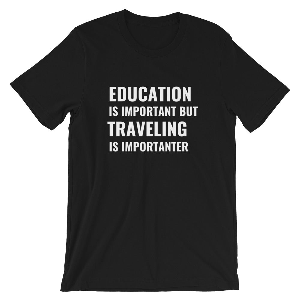 Education Is Important Tee