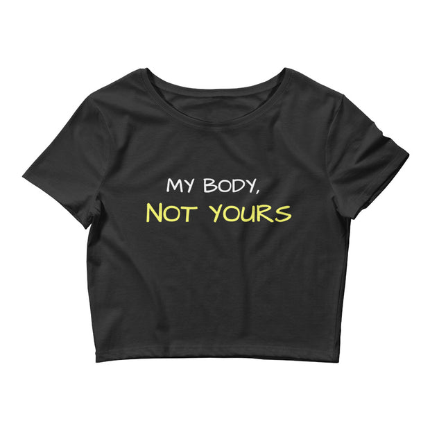 My Body Not Yours Crop