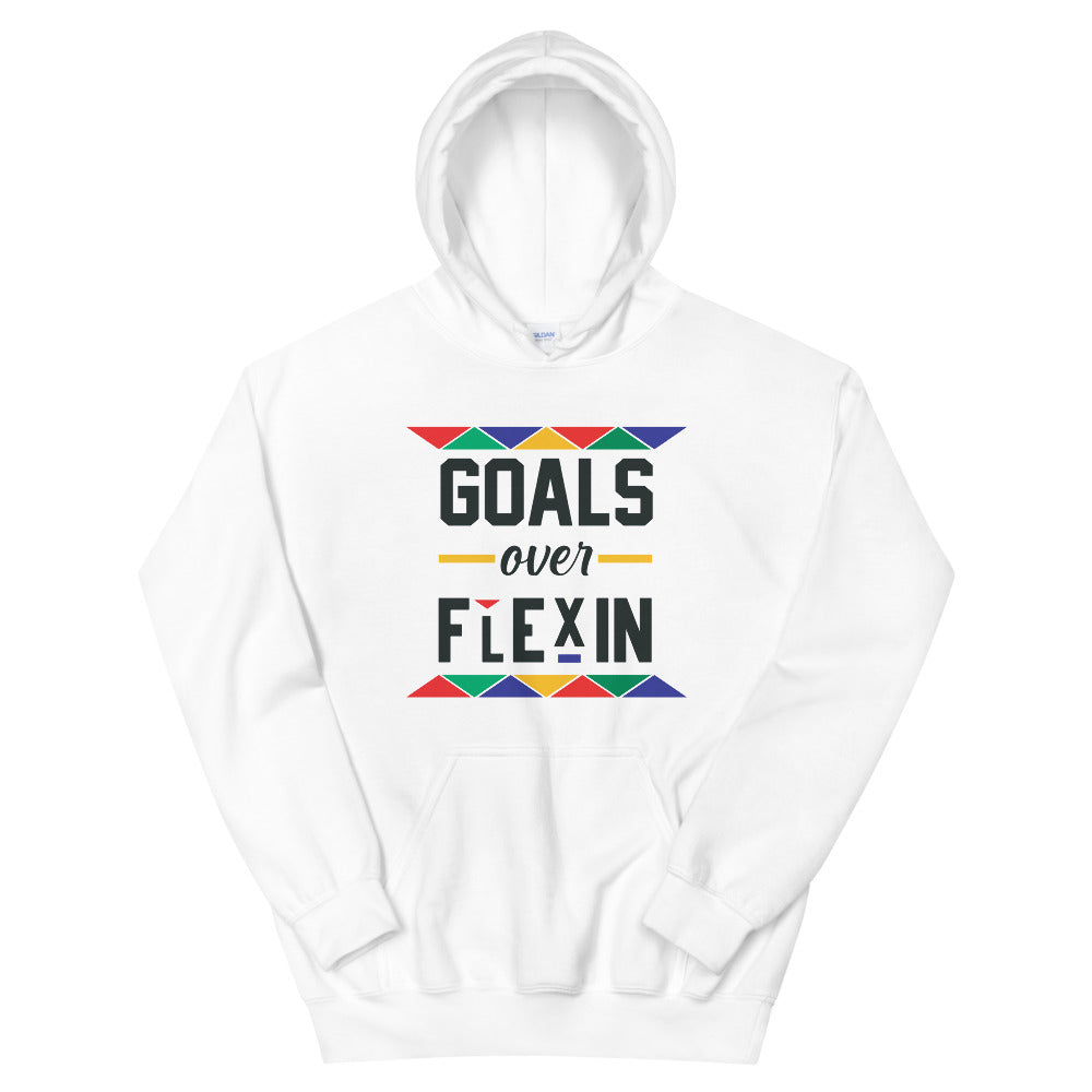 Goals Over Flexin Hoodie