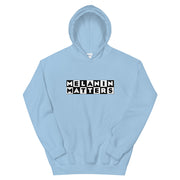 Melanin Matters Hoodie