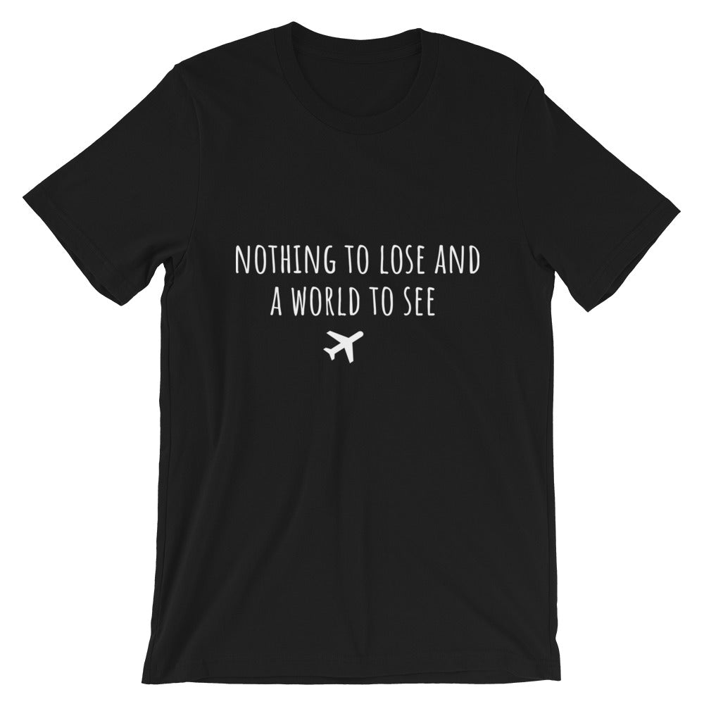 Nothing To Lose Tee