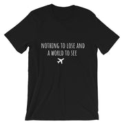 Nothing To Lose Tee