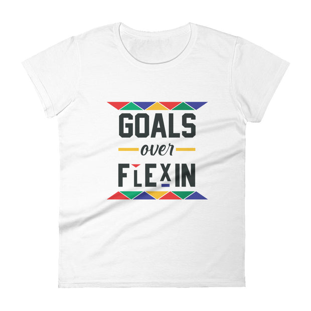 Goals Over Flexin Women's Tee
