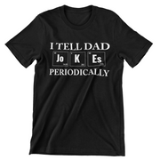 I Tell Dad Jokes Periodically