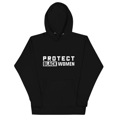 Protect Black Women Hoodie