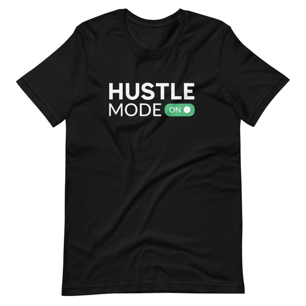 Hustle Mode On Tee