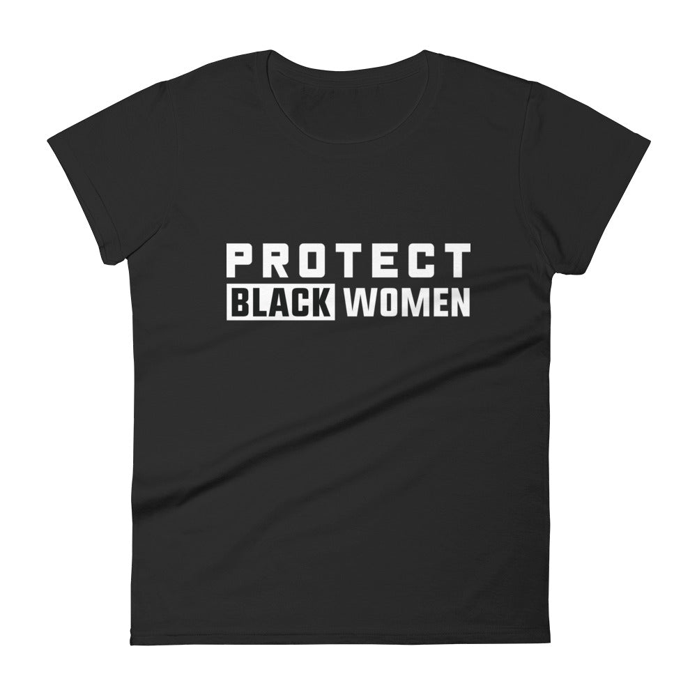 Protect Black Women Women's Tee - Black