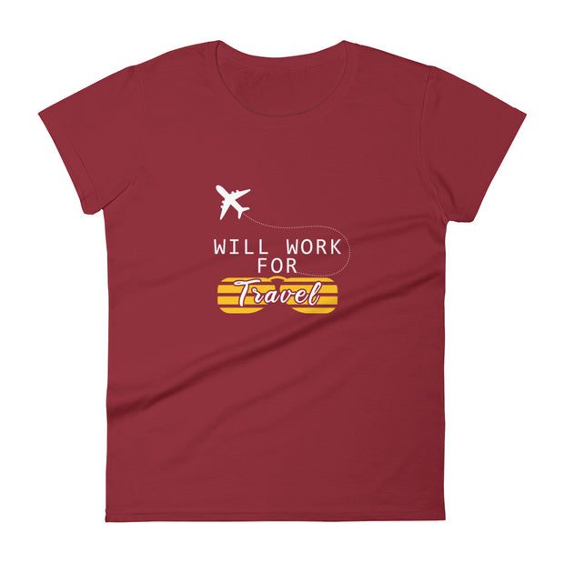 Will Work For Travel 2 Womens Tee